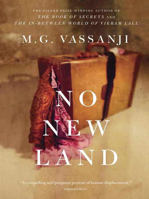 Title details for No New Land by M.G. Vassanji - Available